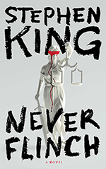 Never Flinch:  A Novel